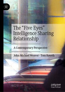 portada The "Five Eyes" Intelligence Sharing Relationship: A Contemporary Perspective (en Inglés)