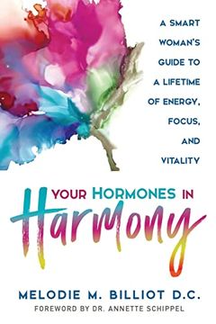 portada Your Hormones in Harmony: A Smart Woman's Guide to a Lifetime of Energy, Focus, and Vitality (en Inglés)