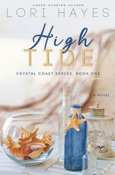 portada High Tide: Community Love Stories Based on Friendship, Small-Town Living, and Families (Crystal Coast Series) (en Inglés)