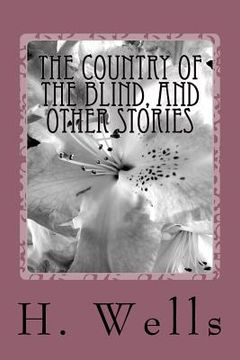 portada The Country of the Blind, And Other Stories