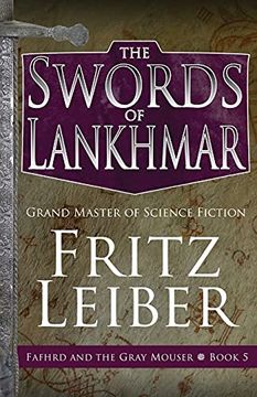 portada The Swords of Lankhmar: 5 (The Adventures of Fafhrd and the Gray Mouser, 5) 