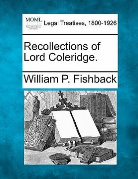 portada recollections of lord coleridge. (in English)