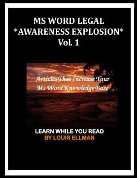 portada MS Word Legal -- Awareness Explosion: Articles That Increase Your MS Word Knowledge Base (en Inglés)