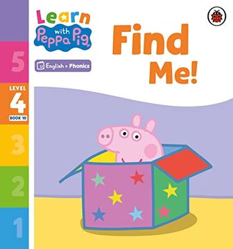 portada Learn With Peppa Phonics Level 4 Book 10 - Find me! (Phonics Reader)