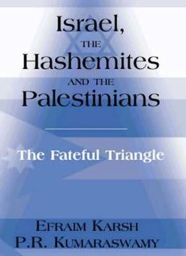 portada israel, the hashemites and the palestinians: the fateful triangle (en Inglés)