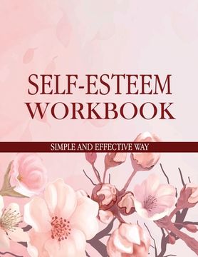 portada Self-Esteem Workbook Simple and Effective Way (en Inglés)
