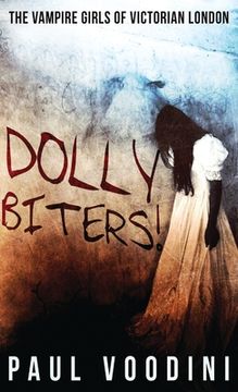 portada Dolly Biters - The Vampire Girls of Victorian London: A Victorian Horror Anthology (en Inglés)