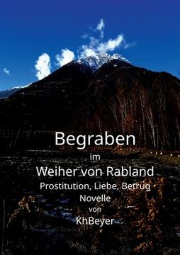 portada Begraben im Weiher von Rabland: Prostitution, Liebe, Betrug (en Alemán)