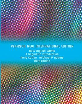 portada How English Works: Pearson new International Edition: A Linguistic Introduction (en Inglés)