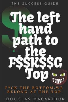 portada The Left Hand Path to the F$$k$$g Top