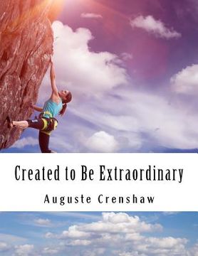 portada Created to Be Extraordinary (en Inglés)