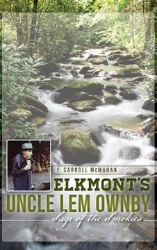 portada Elkmont's Uncle Lem Ownby: Sage of the Smokies (in English)