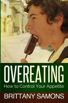 portada Overeating: How to Control Your Appetite