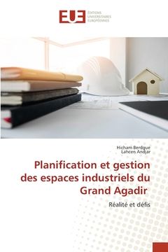 portada Planification et gestion des espaces industriels du Grand Agadir (in French)