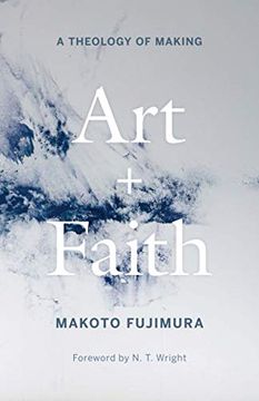 portada Art and Faith: A Theology of Making (in English)