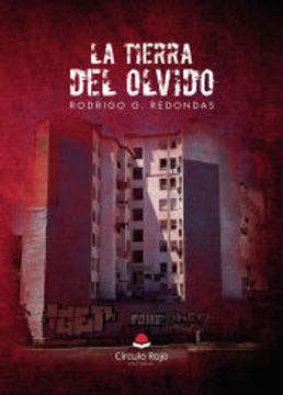 portada La Tierra del Olvido de Rodrigo García Redondas(Grupo Editorial Círculo Rojo sl)