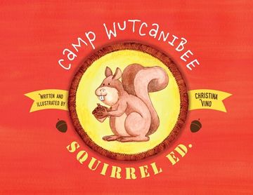 portada Camp Wutcanibee: Squirrel Ed (en Inglés)