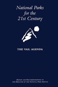 portada National Parks for the 21st Century: The Vail Agenda (en Inglés)