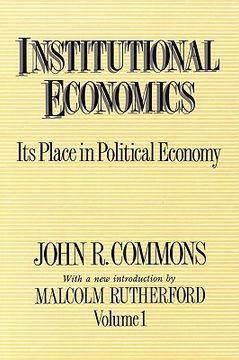portada institutional economics, volume 1: its place in political economy (en Inglés)