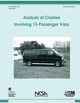 portada Analysis of Crashes Involving 15-Passenger Vans: NHTSA Technical Report DOT HS 809 735 (en Inglés)
