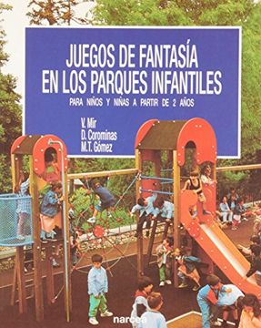 portada Juegos de Fantasía en los Parques Infantiles. Para Niños y Niñas a Partir de 2 Años