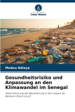 portada Gesundheitsrisiko und Anpassung an den Klimawandel im Senegal (in German)