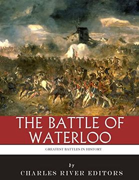 portada The Greatest Battles in History: The Battle of Waterloo (en Inglés)