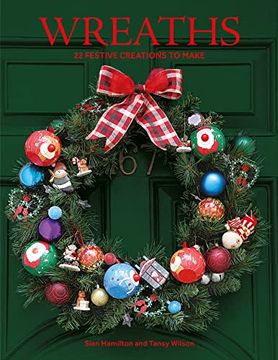portada Wreaths: 22 Festive Creations to Make (en Inglés)