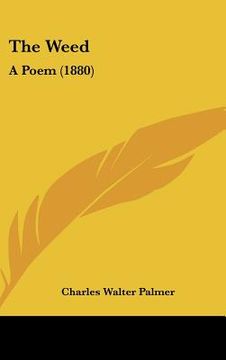 portada the weed: a poem (1880)