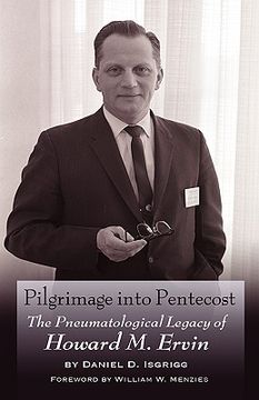portada pilgrimage into pentecost: the pneumatological legacy of howard m. ervin (in English)