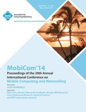 portada MobiCom 14 20th Annual International Conference on Mobile Computing & Networking (en Inglés)