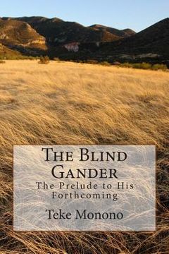 portada The Blind Gander: The Prelude To His Forthcoming (en Inglés)