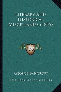 portada literary and historical miscellanies (1855) (in English)
