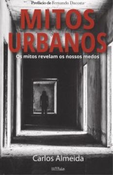 portada Mitos Urbanos . Os Mitos Revelam Os Nossos Medos (en Portugués)