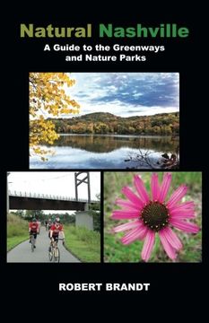 portada Natural Nashville: A Guide to the Greenways and Nature Parks 