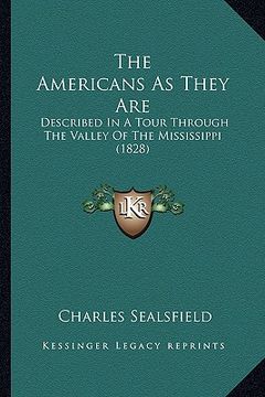 portada the americans as they are: described in a tour through the valley of the mississippi (1828) (en Inglés)