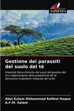 portada Gestione dei parassiti del suolo del tè (en Italiano)