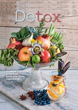 portada Detox: Consejos Practicos y Recetas Para una Dieta Depurativa (in Spanish)
