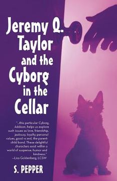 portada Jeremy Q Taylor & the Cyborg in the Cellar (en Inglés)