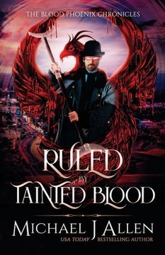 portada Ruled by Tainted Blood: An Urban Fantasy Action Adventure (Blood Phoenix Chronicles) 