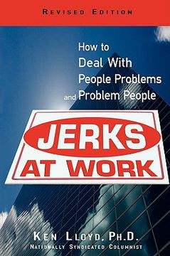 portada jerks at work: how to deal with people problems and problem people (en Inglés)