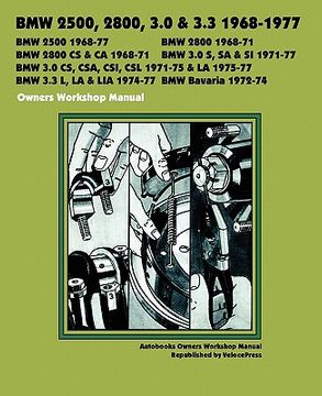 portada bmw 2500, 2800, 3.0, 3.3 & bavaria 1968-1977 owners workshop manual