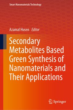 portada Secondary Metabolites Based Green Synthesis of Nanomaterials and Their Applications (en Inglés)
