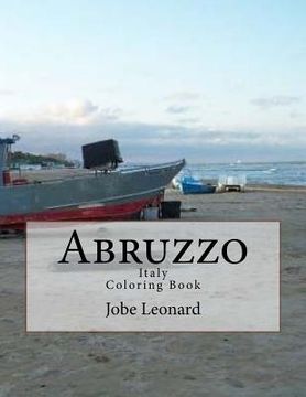 portada Abruzzo, Itally Coloring Book: Color Your Way Through Historic Abruzzo, Italy