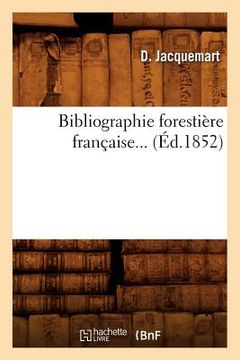 portada Bibliographie Forestière Française (Éd.1852) (in French)