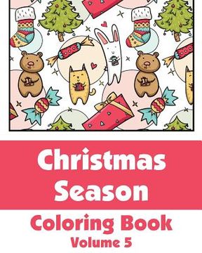 portada Christmas Season Coloring Book (Volume 5) (en Inglés)