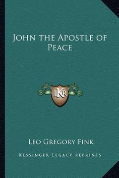 portada john the apostle of peace (en Inglés)