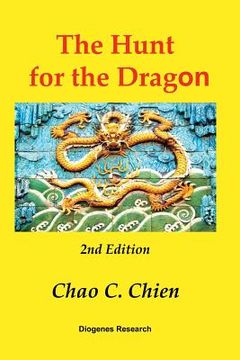 portada The Hunt for the Dragon, 2nd Edition: A startling solution for the mysteries of the Age of Discovery (in English)