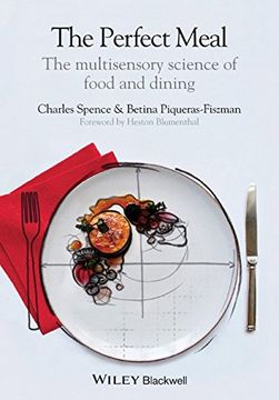 portada The Perfect Meal: The Multisensory Science of Food and Dining