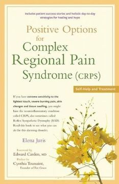 portada Positive Options for Complex Regional Pain Syndrome (Crps): Self-Help and Treatment (en Inglés)